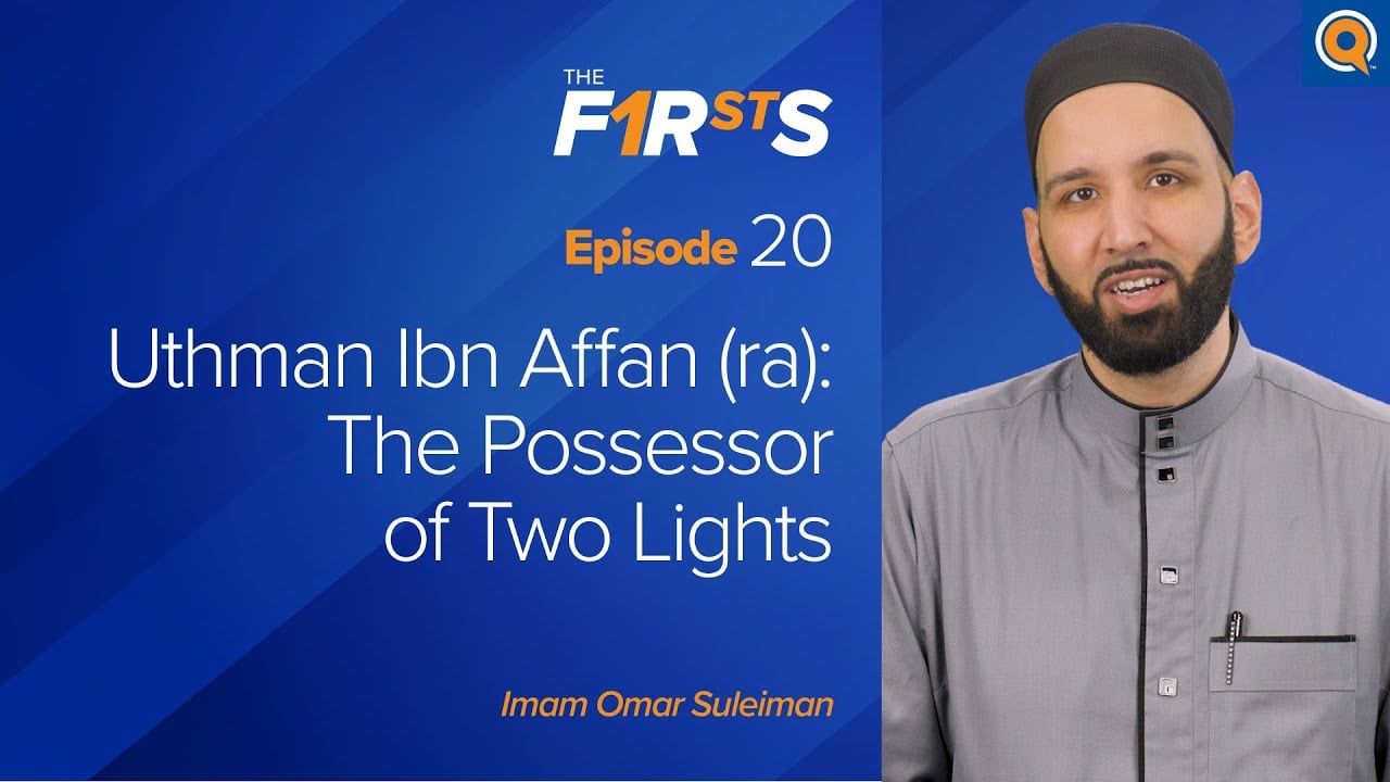 Uthman Ibn Affan Ra The Possessor Of Two Lights Yaqeen Institute